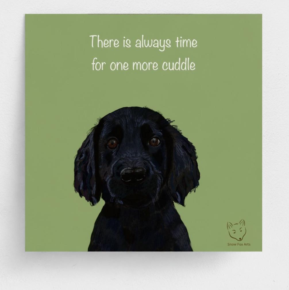 Black dog illustration with text 'There is always time for one more cuddle' on a green background