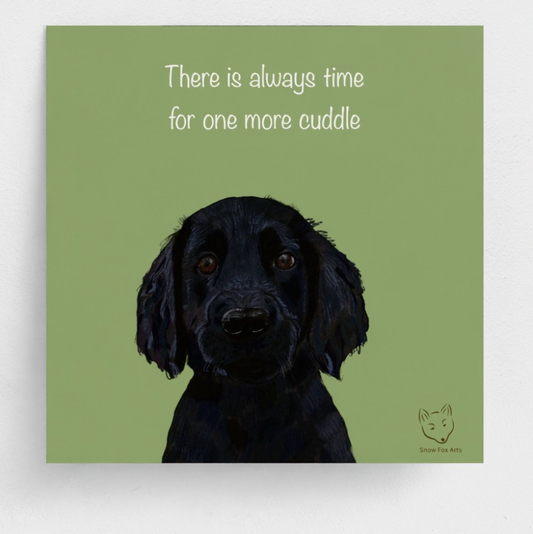 Black dog illustration with text 'There is always time for one more cuddle' on a green background